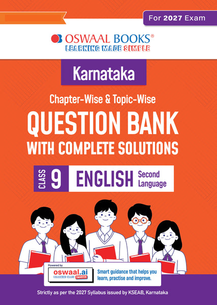 Karnataka Chapter-wise and Topic-wise Question Bank | Class 9 | English Second Language | For 2027 Exam | based on KSEAB syllabus & SCERT Textbooks & NCERT Exemplar | With Oswaal.ai