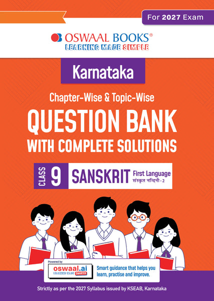 Karnataka Chapter-wise and Topic-wise Question Bank | Class 9 | Sanskrit First Language | For 2027 Exam | based on KSEAB syllabus & SCERT Textbooks & NCERT Exemplar | With Oswaal.ai