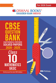 CBSE Question Bank Chapterwise and Topicwise SOLVED PAPERS Class 10 Mathematics (Basic) For Exam 2026