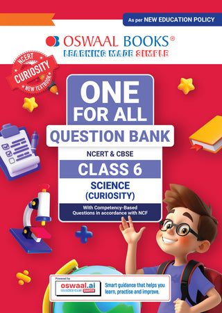 CBSE Class-6 One for All Science(Curiosity) For 2026-27 Exam | As Per Latest NCERT & CBSE Syllabus | Chapter-Wise Question Bank, Revsion Notes theory, Diagrams & Competency based Questions