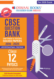 CBSE Question Bank Chapterwise and Topicwise SOLVED PAPERS Class 12 Physics For Exam 2026