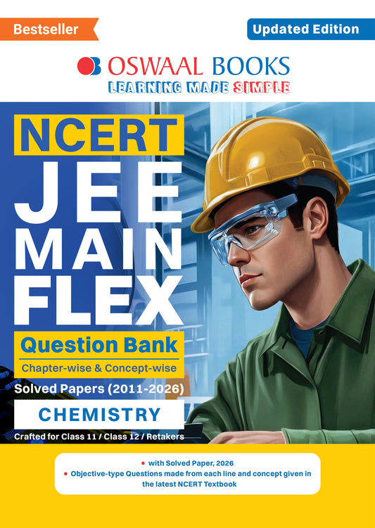 NCERT JEE (Main) FLEX | Chapter-wise & Topic-wise NCERT Objective Question Bank-Chemistry | Includes-Jan & Apr 2026 Fully Solved Papers | Latest Edition For 2027 Exam | With Oswaal AI