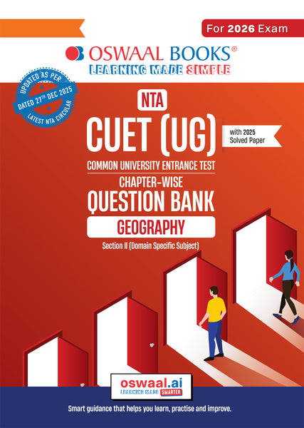 NTA CUET (UG) Chapter-wise Question Bank Geography For 2026 Exam (as per latest 27 Dec., notification) | PYQs & 550+ NCERT aligned MCQs |With Oswaal AI