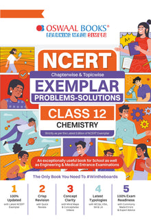 NCERT Exemplar (Problems - Solutions) Class 12 Chemistry Book For Latest Board Exam