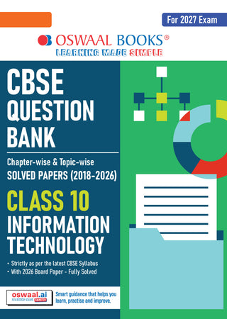 CBSE Question Bank for Class 10 Information Technology | Chapter-wise and Topic-wise: Solved Papers (2017-2026) | Includes 2026 Papers- fully solved | With Mind Maps & Revision Notes For 2027 Exam