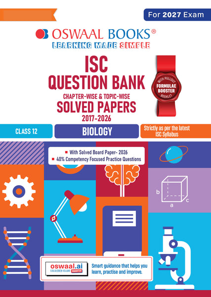 Class 12 ISC Biology Question Bank (2017–2026)| Chapter-wise & Topic-wise with Competency Based Questions |For 2027 Exam | With Solved 2026 Board Paper | Self-Assessment Papers