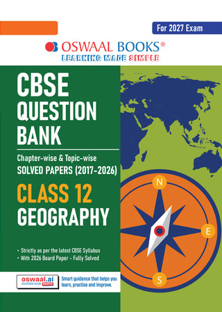 CBSE Question Bank for Class 12 Geography | Chapter-wise and Topic-wise: Solved Papers (2017-2026) | Includes 2026 Papers- fully solved | With oswaal.ai | For 2027 Exam