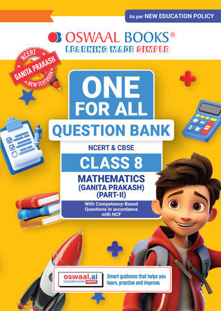 CBSE Class-8 One for All Mathematics (Ganita Prakash) Part-2 For 2026-27 Exam | As Per Latest NCERT & CBSE Syllabus | Chapter-Wise Question Bank, Revision Notes, Theory, Solved Examples & Competency Based Questions