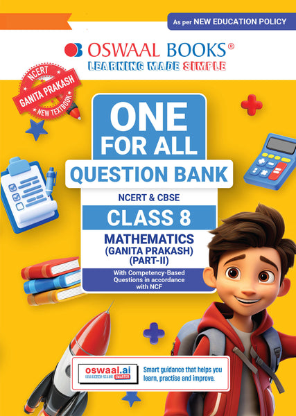 CBSE Class-8 One for All Mathematics (Ganita Prakash) Part-2 For 2026-27 Exam | As Per Latest NCERT & CBSE Syllabus | Chapter-Wise Question Bank, Revision Notes, Theory, Solved Examples & Competency Based Questions