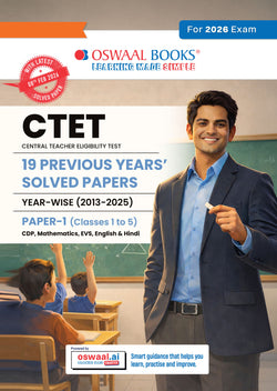CTET | CENTRAL TEACHER ELIGIBILITY TEST | 19 PREVIOUS YEARS’ SOLVED PAPERS | YEAR-WISE (2013-2025) | With Solved Paper 1 held on 8th Feb 2026 | Classes 1 to 5 |With Oswaal AI