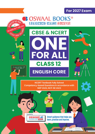 CBSE & NCERT One for All Class 12 English Core | Includes 2026 Papers (Delhi & Outside Delhi)- fully solved | With NCERT & Competency-based questions | For 2027 Exam | With Oswaal AI
