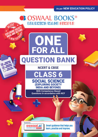 CBSE Class-6 One for All Social Science (Exploring Society: India and Beyond) For 2026-27 Exam | As Per Latest NCERT & CBSE Syllabus | Chapter-Wise Question Bank, Revision Notes, Theory, Maps & Competency Based Questions