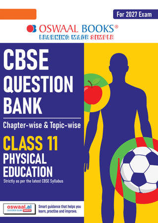 CBSE Question Bank Physical Education Chapter-wise & Topic-wise Class 11 For 2027 Exam with Competency Based Questions & Comprehensive NCERT coverage