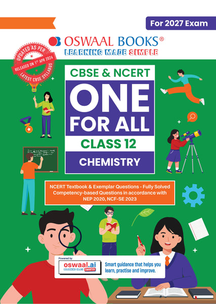 CBSE & NCERT One for All Class 12 Chemistry | Includes 2026 Papers (Delhi & Outside Delhi)- fully solved | With NCERT, NCERT Exemplar & Competency-based questions | For 2027 Exam | With Oswaal AI