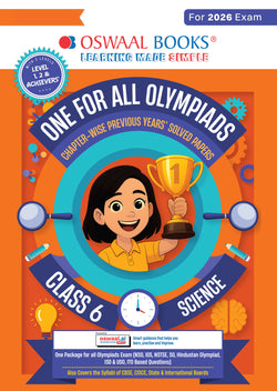 One For All Olympiads Class 6 Science Prep-Guide Book | Chapter-wise Previous Years' Solved Papers | Questions for SOF NSO & Other Olympiad Exams 2026 | With Sample Practice Papers & Oswaal.AI