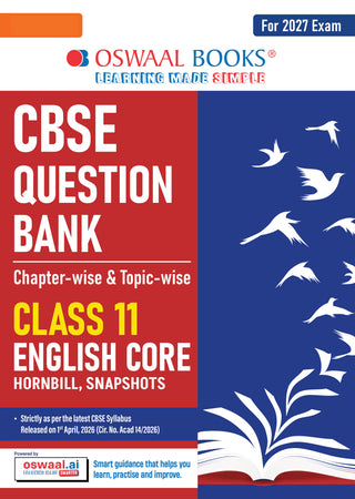 CBSE Class 11 English Core Question Bank | Chapter & Topic-wise Solved Papers (2017-2026) | Based on Latest Syllabus (April 2026) | Includes 2026 Papers | | For 2027 Exam