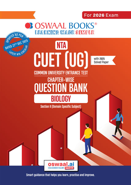 NTA CUET (UG) Chapter-wise Question Bank Biology For 2026 Exam (as per latest 27 Dec., notification) | PYQs & 500+ NCERT aligned MCQs |With Oswaal AI