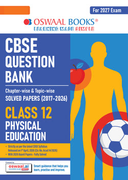 CBSE Class 12 Physical Education Question Bank | Chapter & Topic-wise Solved Papers (2017-2026) | Based on Latest Syllabus (April 2026) | Includes 2026 Papers | | For 2027 Exam