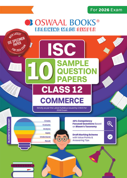 ISC 10 Sample Question Papers Class 12 Commerce for Board Exam 2026 (Strictly aligned with CISCE Latest Specimen Paper 2026), Competency-Based Questions, Mind Maps, On-Tips Notes, Solved MCQs, Revision with Explanations & Board Marking Scheme