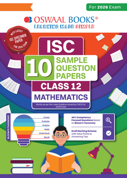 ISC 10 Sample Question Papers Class 12 Mathematics for Board Exam 2026 (Strictly aligned with CISCE Latest Specimen Paper 2026), Competency-Based Questions, Mind Maps, On-Tips Notes, Solved MCQs, Revision with Explanations & Board Marking Scheme