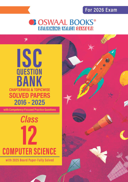 ISC Question Bank Chapterwise & Topicwise Solved Papers Class 12 Computer Science For 2026 Exam