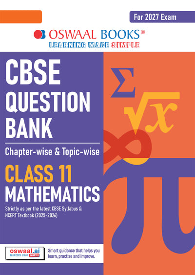 CBSE Question Bank Mathematics Chapter-wise & Topic-wise Class 11 For 2027 Exam with Competency Based Questions & Comprehensive NCERT coverage