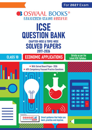 Class 10 ICSE Question Bank Economic Applications (2017 – 2026) |For 2027 Exam Chapter-wise & Topic-wise with Competency Based Questions |  Includes 2026 Paper- fully solved | Self-Assessment Papers | Practice Papers