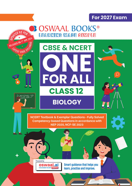 CBSE & NCERT One for All Class 12 Biology| Includes 2026 Papers (Delhi & Outside Delhi)- fully solved | With NCERT, NCERT Exemplar & Competency-based questions | For 2027 Exam | With Oswaal AI