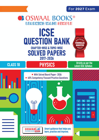 Class 10 ICSE Question Bank Physics (2017 – 2026) |For 2027 Exam Chapter-wise & Topic-wise with Competency Based Questions |  Includes 2026 Paper- fully solved | Self-Assessment Papers | Practice Papers