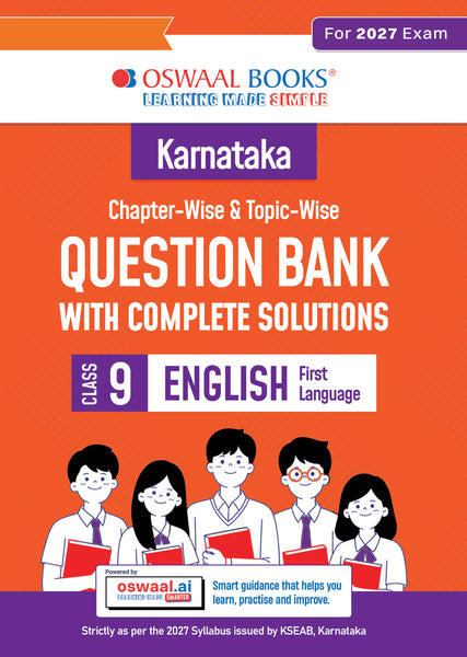 Karnataka Chapter-wise and Topic-wise Question Bank | Class 9 | English First Language | For 2027 Exam | based on KSEAB syllabus & SCERT Textbooks & NCERT Exemplar | With Oswaal.ai