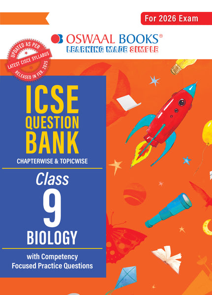 ICSE Question Bank Chapterwise & Topicwise Solved Papers Class 9 Biology For 2026 Exam