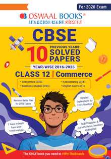 CBSE 10 Years' Solved Papers Yearwise (2016-2025) Class 12 Commerce (English Core, Accountancy, Economics, and Business Studies) (For 2026 Exam)