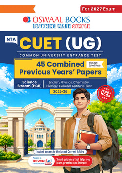Oswaal NTA CUET (UG) 45 Combined Previous Years’ Papers l Science Stream PCB |PYQs (2022–2026) NCERT aligned MCQs |For 2027 Exam |With Oswaal AI