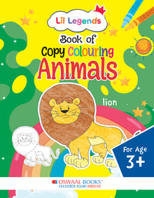 Lil Legends Book of Copy Colouring for kids,To Learn About Animals, Age 3 +