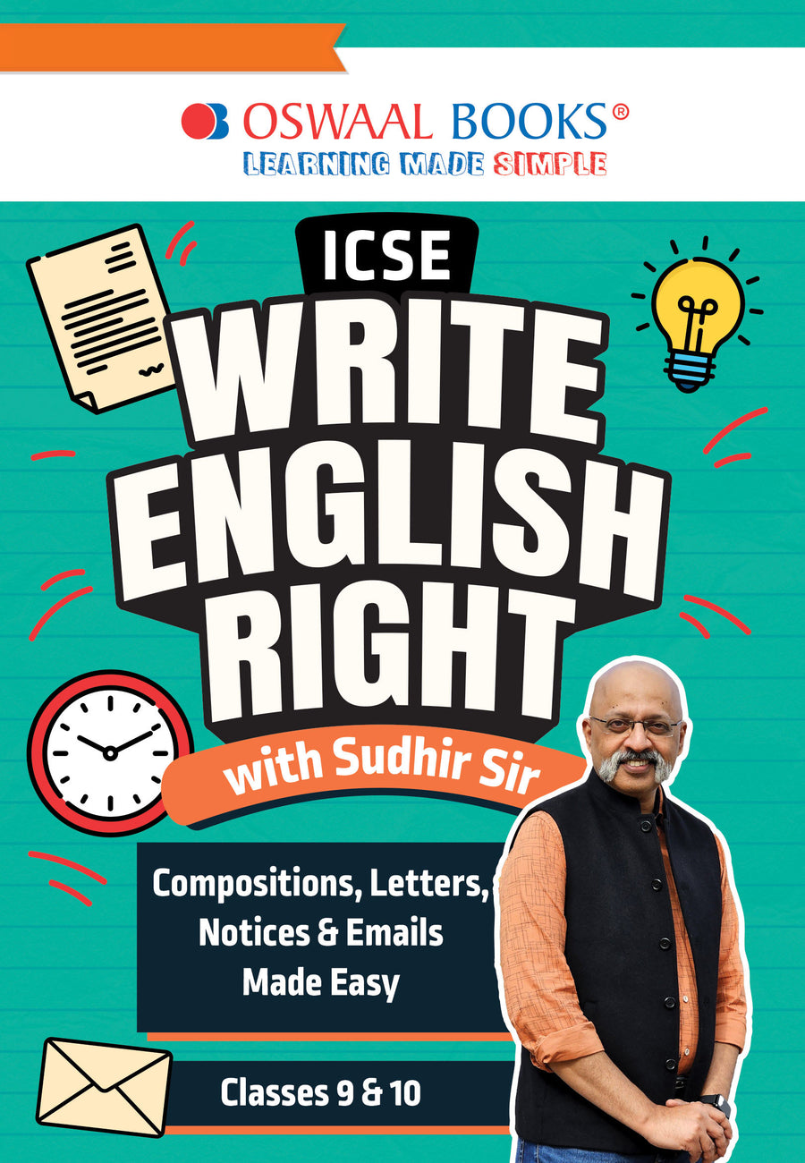 Oswaal ICSE Write English Right with Sudhir Sir: Compositions, Letters, Notices & Emails Made Easy (Classes 9 & 10)