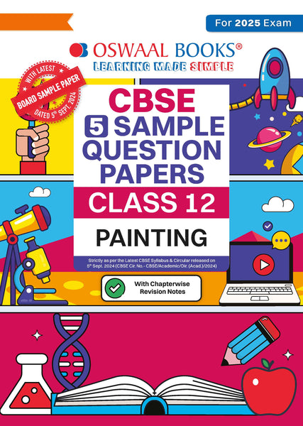 CBSE | 5 Sample Question Papers | Class 12 | Painting (For 2025 Exam)