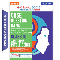 CBSE Class 10 Artificial Intelligence Question Bank | Chapter & Topic-wise Solved Papers (2017-2026) | Based on Latest Syllabus (April 2026) | Includes 2026 Papers | For 2027 Exam