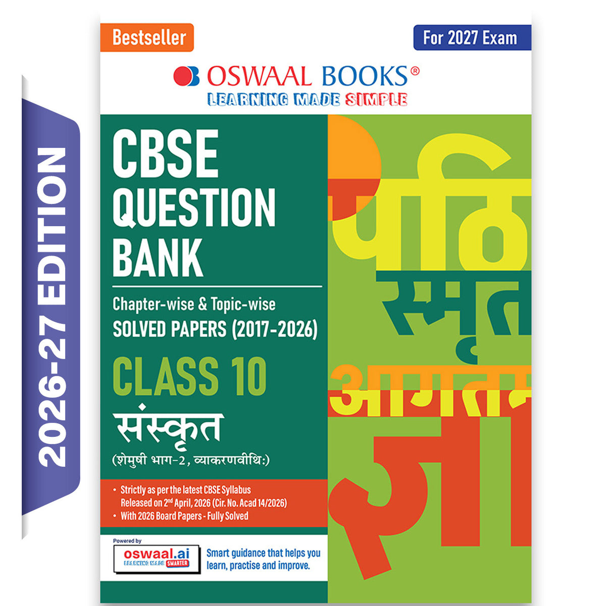 Oswaal CBSE Class 10 Sanskrit Question Bank | Chapter & Topic-wise Solved Papers (2017-2026) | Based on Latest Syllabus (April 2026) | Includes 2026 Papers | For 2027 Exam
