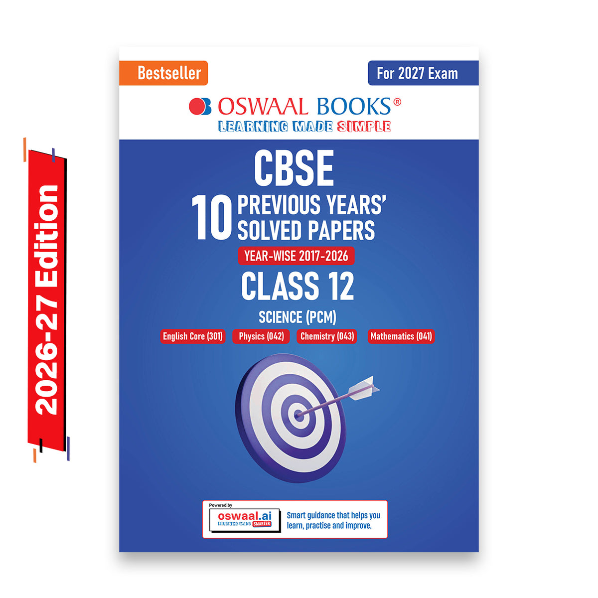 CBSE 10 Previous Years Papers Science PCM | Class 12 | Year-wise(2017-2026) | 2026 Papers (Delhi & Outside Delhi)- fully solved | NCERT & Competency-based questions | For 2027 Exam | Oswaal AI