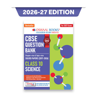 CBSE Class 10 Science Question Bank | Chapter & Topic-wise Solved Papers (2017-2026) | Based on Latest Syllabus (April 2026) | Includes 2026 Papers | For 2027 Exam