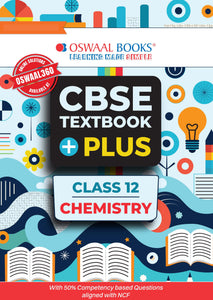 CBSE Textbook Plus for Chemistry Class 12 (For 2025 Exam)