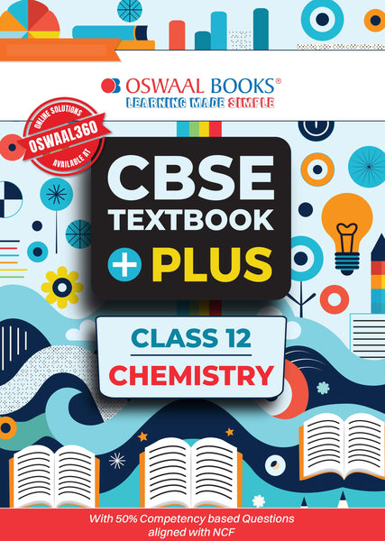 CBSE Textbook Plus Chemistry For Class 12 | With 50% competency-based Questions aligned with NCF | Includes Previous Years’ Exam Questions With Mnemonics and Mind Maps (For 2026 Exam)