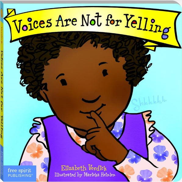 Voices Are Not for Yelling (Best Behaviour Series) — Kindness & Communication Board Book for Toddlers (Ages 1–4 yrs) | Teach Kids to Use Gentle Voices | by Lil Legends