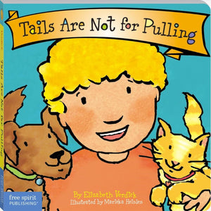 Tails Are Not for Pulling Board Book