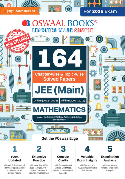 164 Chapter-wise & Topic-wise Solved Papers JEE (Main) | Online (2012-2024) & Offline (2002-2018) | Mathematics | For 2025 Exam