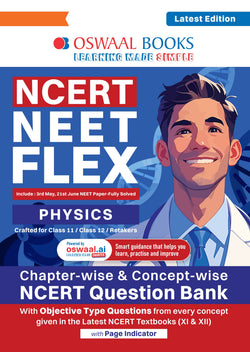 NCERT NEET FLEX - Physics | Chapter-wise & Topic-wise | NCERT Question Bank | 1200+ Qs, PYQs 2025 & 2024, Sample Papers, Mind Maps, Concept Videos, NCERT + Exemplar| For 2026, 2027 & 2028 Exams