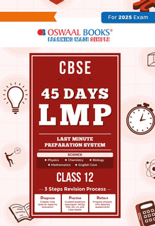 Last Minute Preparation in 45 days for CBSE Class-12 Science (For 2025 Exam)