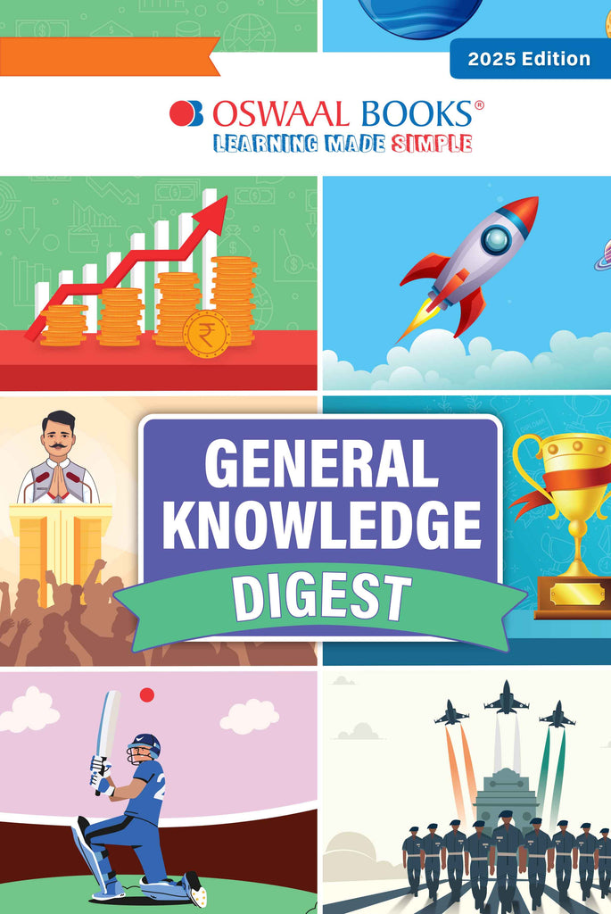 General Knowledge Digest (For 2025 exam) | GK | School, Olympiads | UPSC, State PSC, SSC, Bank PO/ Clerk, BBA, MBA, RRB, NDA, CDS, CAPF, EPFO, NRA CET, CLAT, Govt Jobs