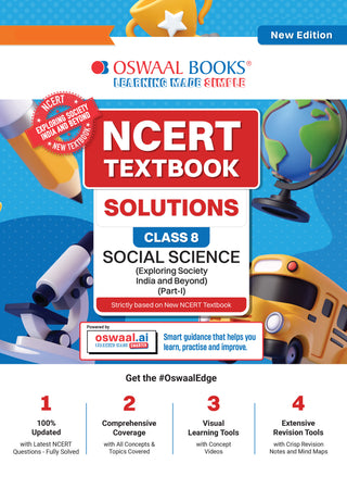 NCERT Textbook Solutions Social Science Part-1 Class 8 | For CBSE 2026-27 Exam | Based on Latest NCERT Exploring Society India and Beyond | With Objective & Subjective Questions for Practice