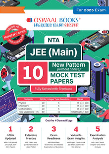 NTA JEE (Main) 10 New Pattern Mock Test Papers Book | Fully Solved with Shortcuts | For the 2025 Exam